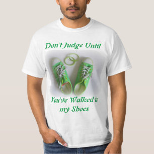 Domare inte förrän du har gått i min Shoes Lyme Tee