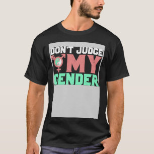 Domare inte min Gender Gay LGBT T Shirt