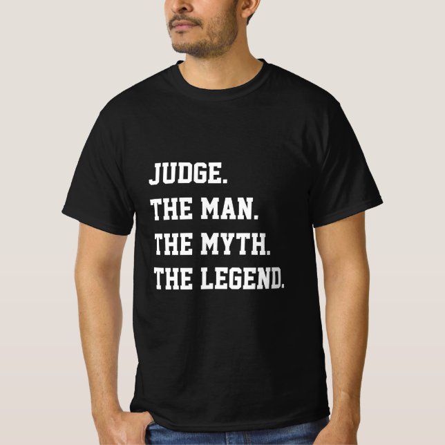 Domare The Man The Myth the Legend T-Shirt (Framsida)