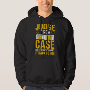 Domare Threw ut vår advokat i Fodral, advokat Grap Hoodie