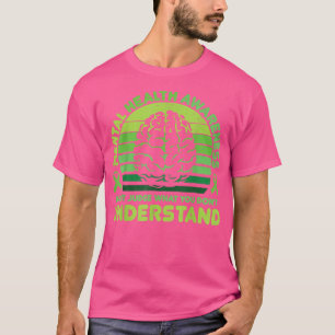 Domare vid Dont - Mental Health Awareness 816 326 T Shirt