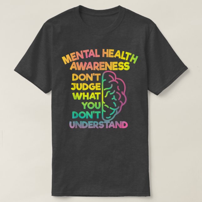 Domare vid Dont - Mental Health Awareness 820 T Shirt (Design framsida)