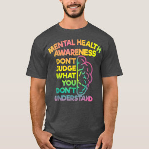 Domare vid Dont - Mental Health Awareness 820 T Shirt