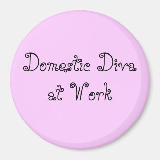 Domestic Diva på arbetet Magnet