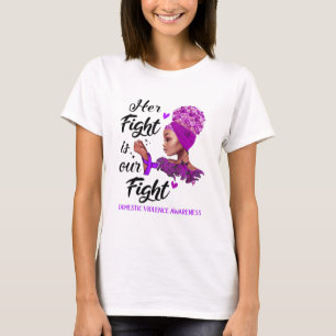 Domestic Våldsamheten Hennes kamp är vår kamp T Shirt