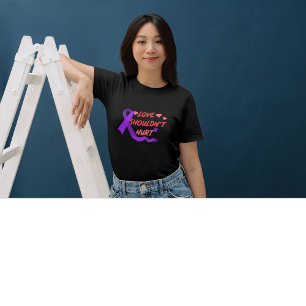 Domestic Violence Awareness Kärlek borde inte Ont! T Shirt