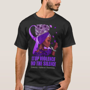 Domestic Violence Awareness Stop Violence End Sile T Shirt