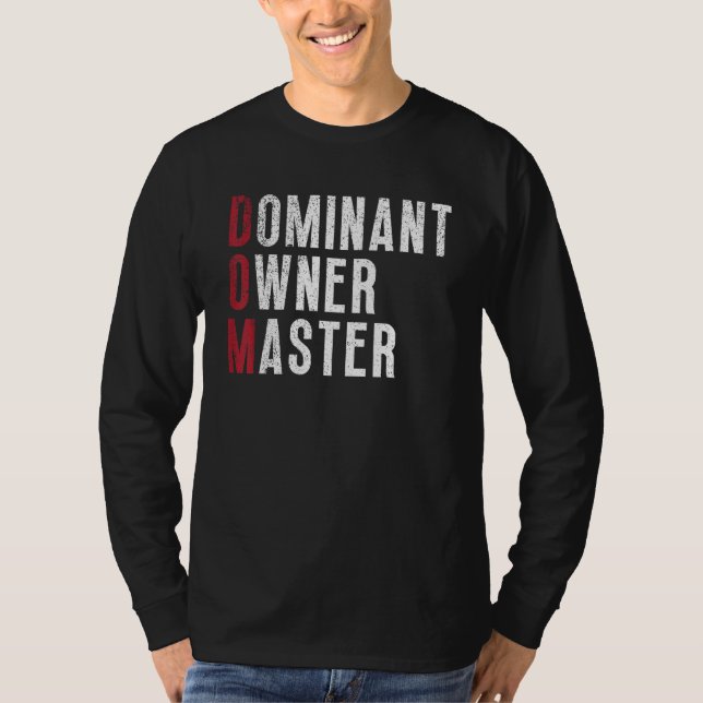Dominant Owner Master pappa DOM T Shirt (Framsida)