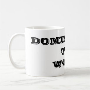 Dominerar Världen Kaffe Mugg
