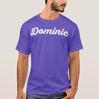Dominic 1 t shirt