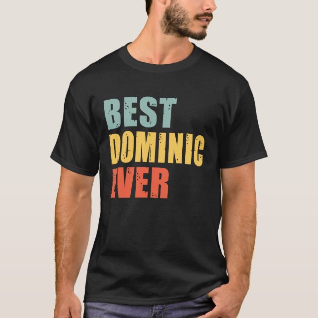 Dominic Best Ever  Dominic T Shirt (Framsida)