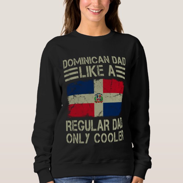 Dominican Dad Like a Regular Dad Only Cooler  Dad T Shirt (Framsida)