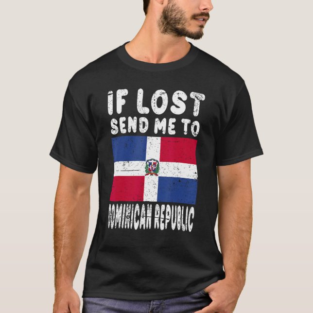 Dominican Republic Flag Souvenir  If lost send me  T Shirt (Framsida)