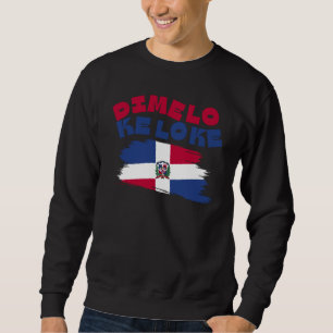 Dominikansk Hoodie Dimelo Ke Lo Ke Dominikanska Re Lång Ärmad Tröja