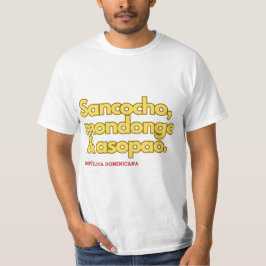 Dominikanska livsmedel: Mondongo, Sancocho & Asopa T Shirt
