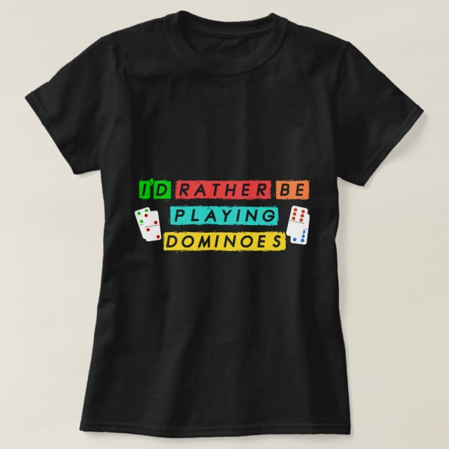 Domino Tile Board Player Enthusiast Domino Game Ni T Shirt (Design framsida)