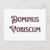 Dominus Vobiscum kan vara med er katolik