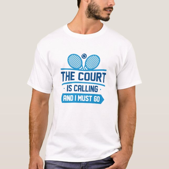 Domstolen ringer och jag måste gå t shirt (Framsida)