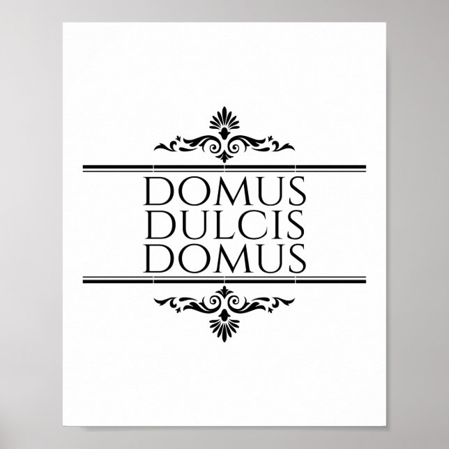 Domus Dulcis Domus - Home Sweet Home - Latin Poster (Framsidan)