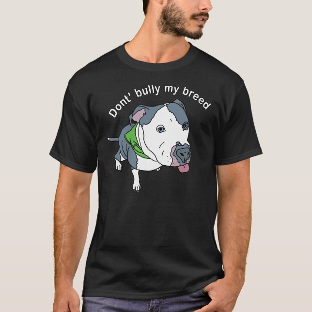 Don Bully My Breed Pit Bull Awareness T Shirt (Framsida)