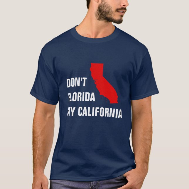 Don Florida my California T Shirt (Framsida)
