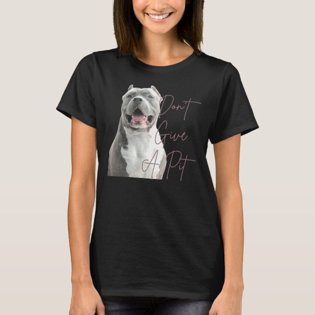 Don Ge A Pit Bull Terrier Hund älskare T Shirt (Framsida)