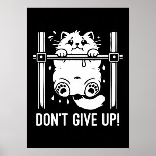 Don Ge Up - Lilla Gym Cat Motivational Humor Poster