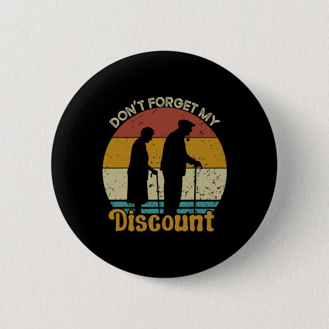 Don&#; glöm inte min rabatt på gamla människor knapp (Framsida)