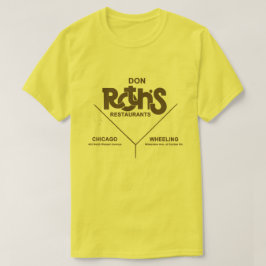 Don Roths restauranger, Chicago, Wheeling, IL T Shirt