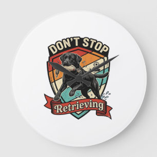 Don Stop Retrieving Svart Labrador Hund Anka Retro Stor Klocka