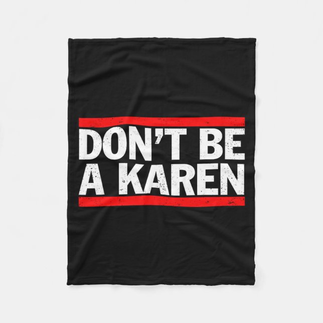 Don’t Be A Karen Meme Gift  Fleecefilt (Framsidan)