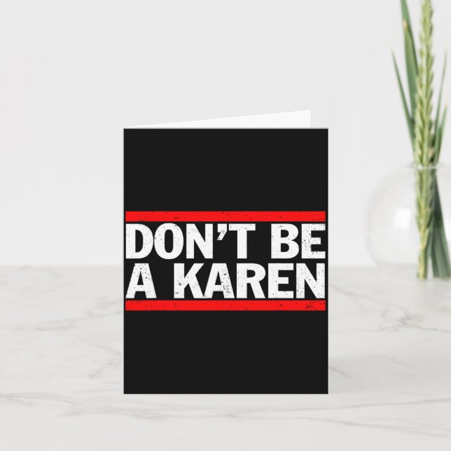 Don’t Be A Karen Meme Gift  Kort (Framsida)