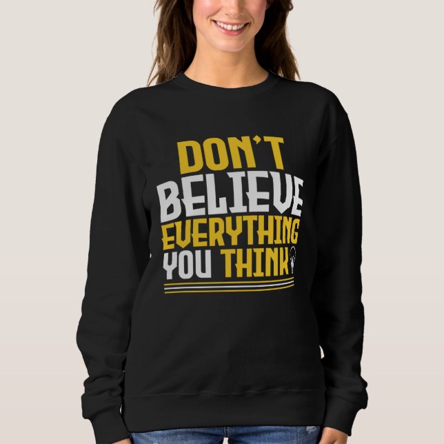 Don t Believe Everything You Think Light Bulb Mind T Shirt (Framsida)