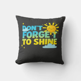 Don’t Forget to Shine | Cute Motivational Sun Desi Kudde