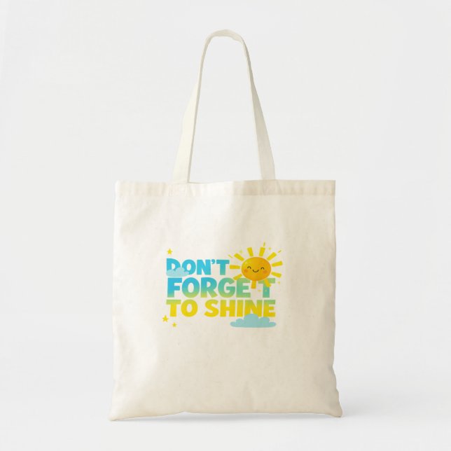 Don’t Forget to Shine | Cute Motivational Sun Desi Tygkasse (Framsidan)