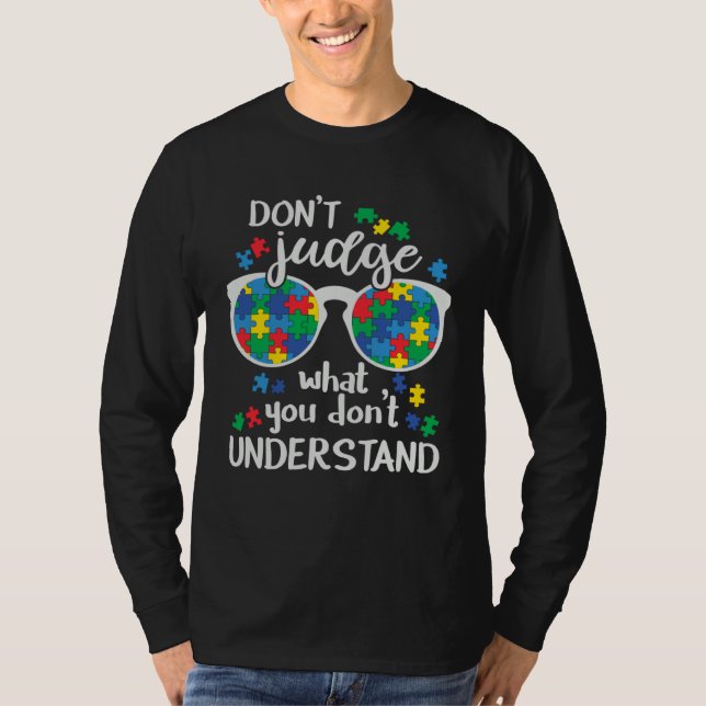 Don t Judge what you don t understand Autism Awarn T Shirt (Framsida)