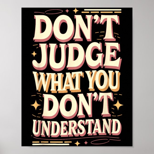 Don’t judge what you don’t understand  poster (Framsidan)