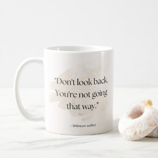 Don’t Look Back Quote Mug – Add Name  Kaffemugg