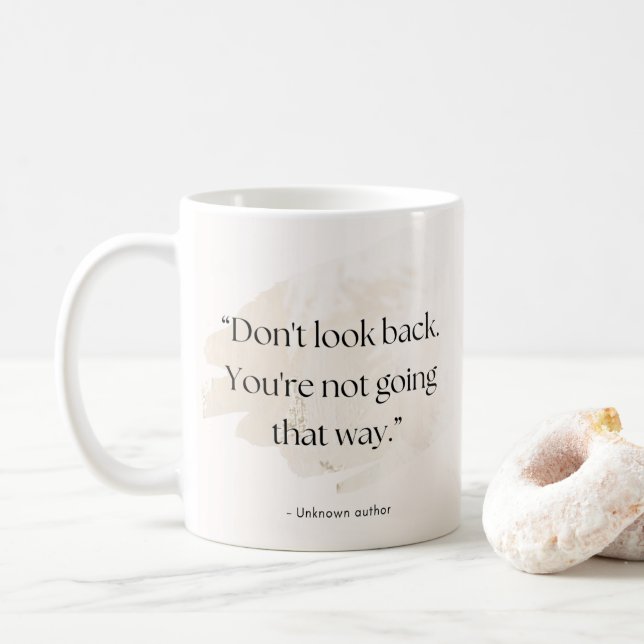 Don’t Look Back Quote Mug – Add Name  Kaffemugg (Med munk)