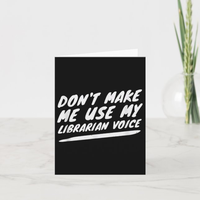 Don’t Make Me Use My Librarian Voice, Funny Readin Kort (Framsida)