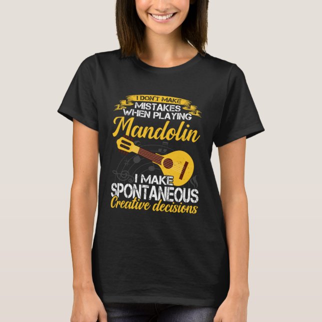 Don t Make Mistakes Playing Mandolin Musician Play T Shirt (Framsida)