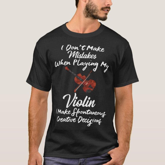 Don t Make Mistakes Violin T Shirt (Framsida)