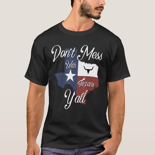 Don t Mess With a Texan Distressed Texas T Shirt (Framsida)