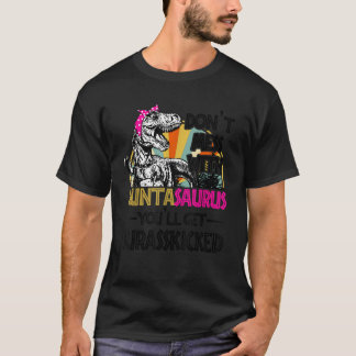Don t Mess With Auntasaurus You ll Get Jurasskicke T Shirt