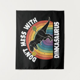 Don’t Mess With Dinkasaurus Pickleball