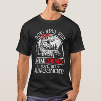 Don t Mess With Mimisaurus You ll Get Jurasskicked Shirt