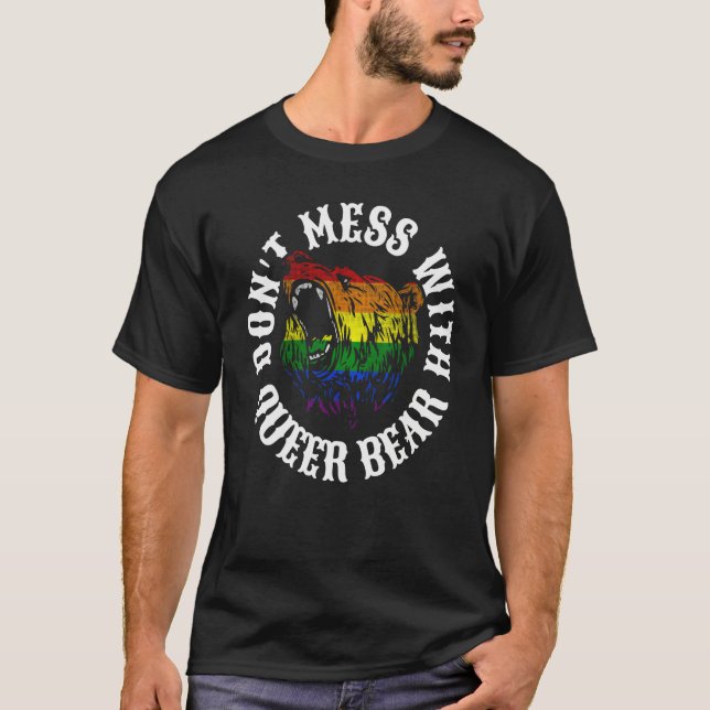 Don t mess with queer bear gay pride parade angry  t shirt (Framsida)