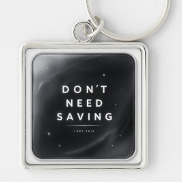 Don’t Need Saving - Acrylic Keychain Fyrkantig Silverfärgad Nyckelring