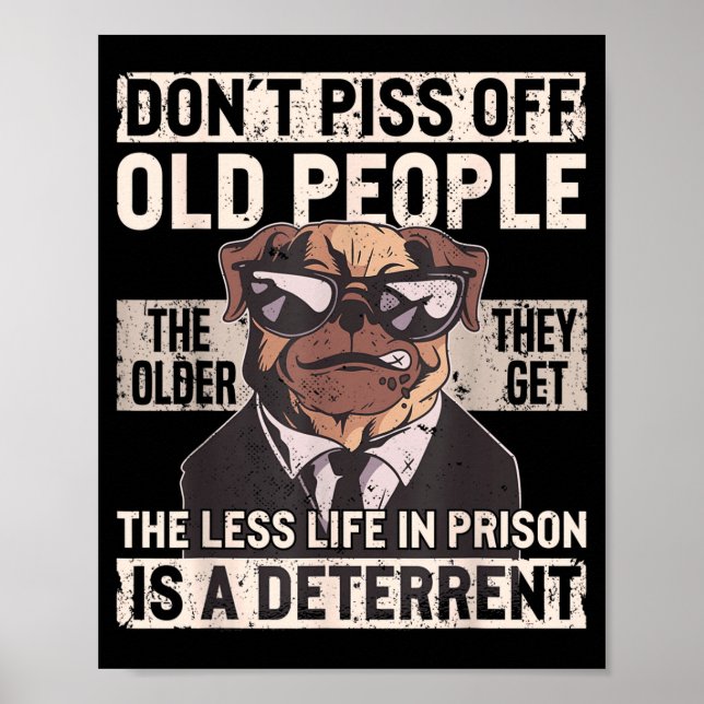 Don´t Off Old People Funny Birthday Dog Graphic Fo Poster (Framsidan)