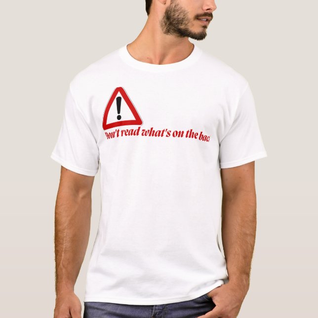 Don’t Read the Back Funny T-Shirt (Framsida)